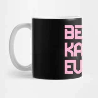 Best Karen Ever Mug